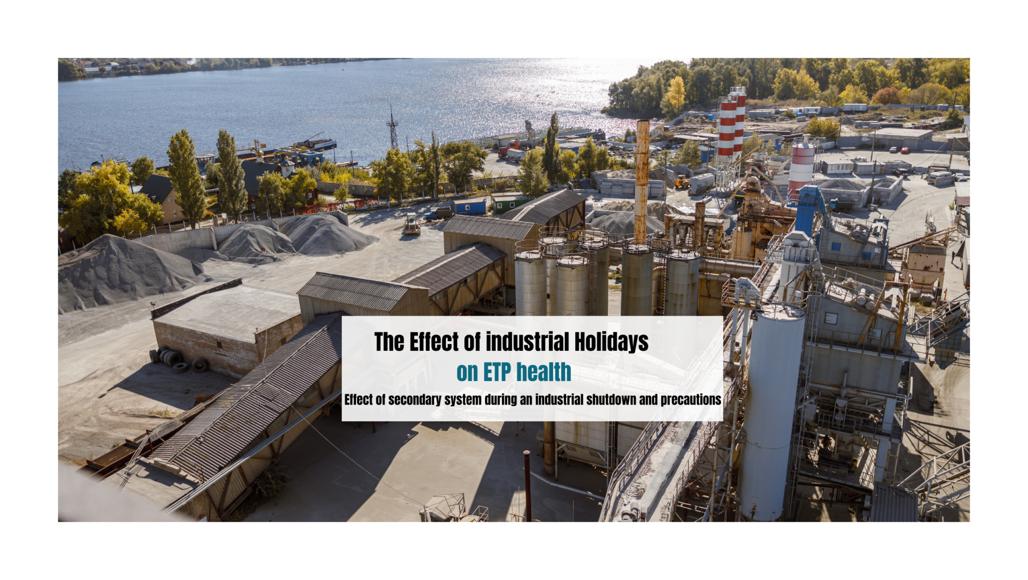 Industrial Holidays: Impact on ETP Health Explained